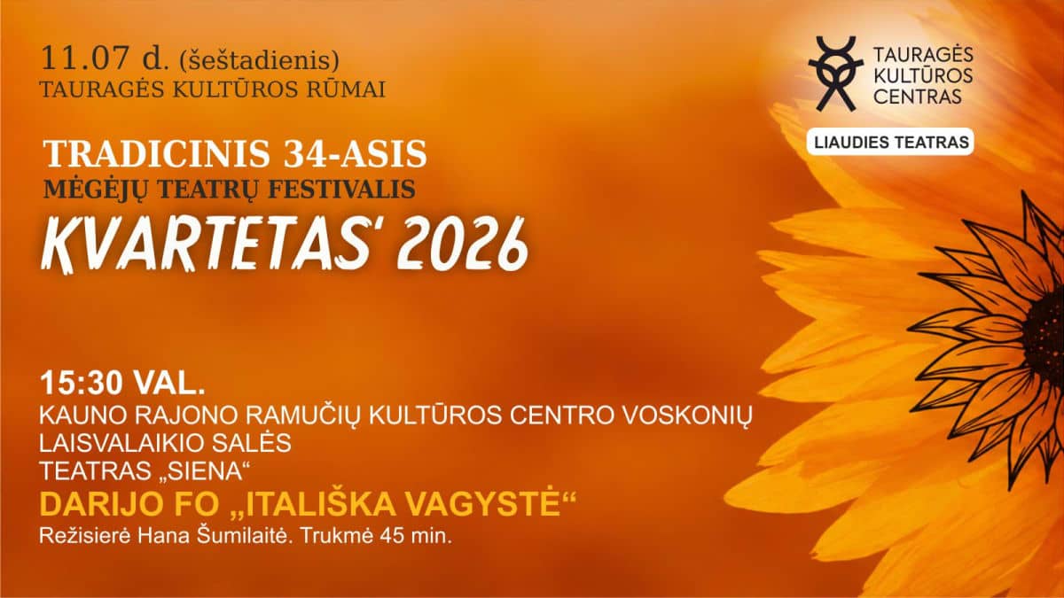 Amateur Theatre Festival "KVARTETAS 2026". Kaunas District Theatre "Siena" performance "ITALIAN THEFT"