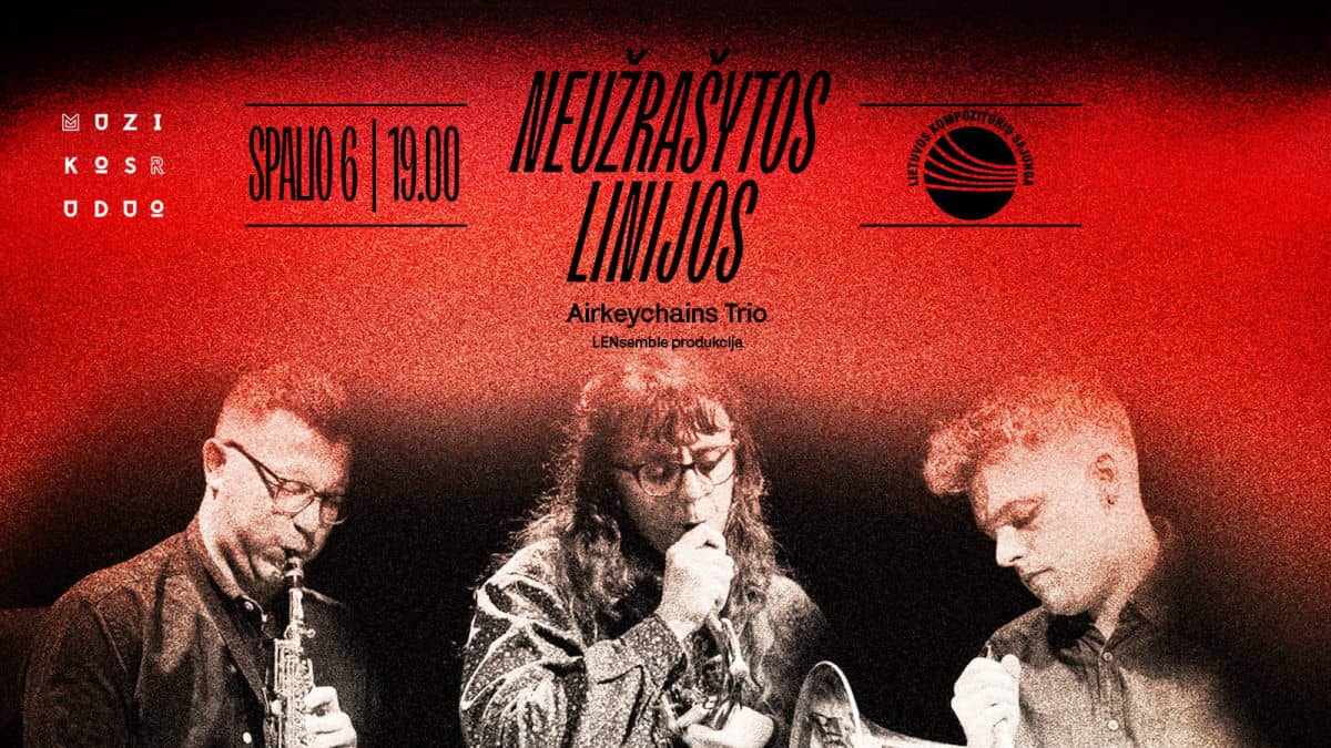 Airkeychains Trio | NEUŽRAŠYTOS LINIJOS ø MUZIKOS RUDUO 2026