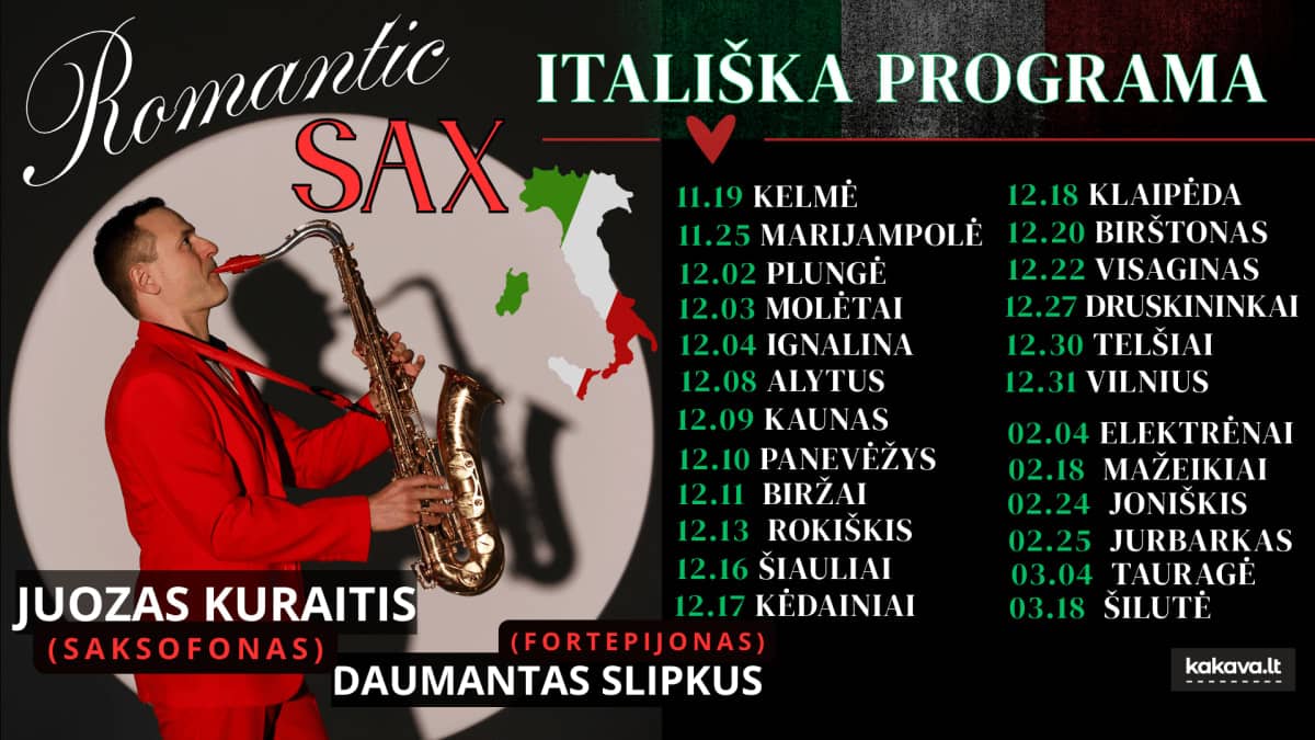 „ROMANTIC SAX“ – ITALIŠKA PROGRAMA / JUOZAS KURAITIS (saksofonas)
