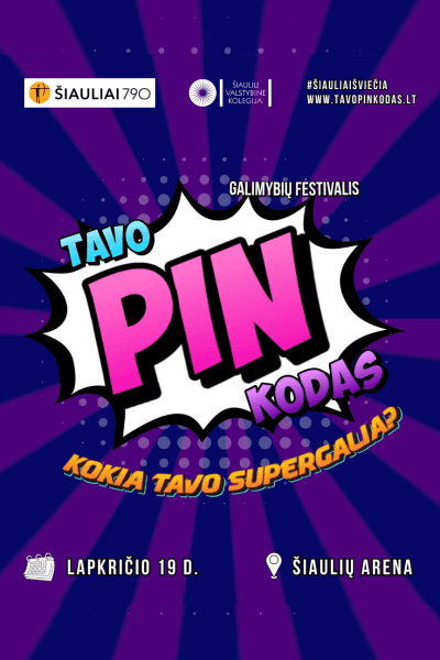 Galimybių festivalis TAVO PIN KODAS