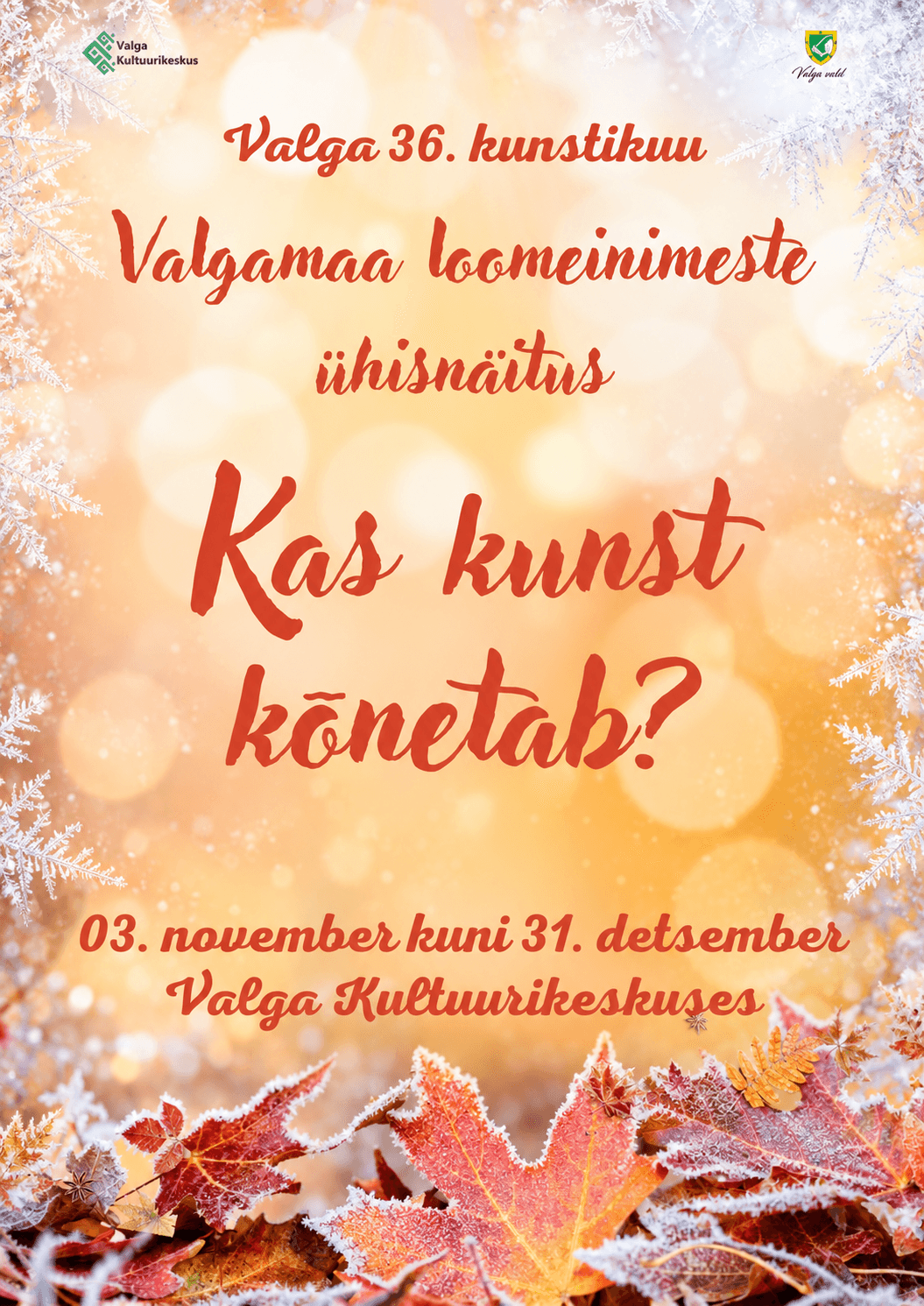 Joint exhibition of Valgamaa creative people