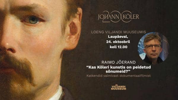 Raimo Jõerand: “Are there hidden messages in Köler's art?”