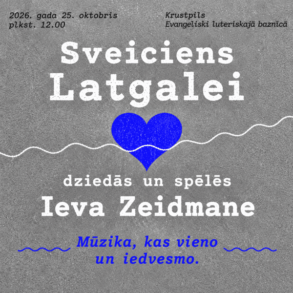 CONCERT GREETINGS TO LATGALE KRUSTPILS CHURCH