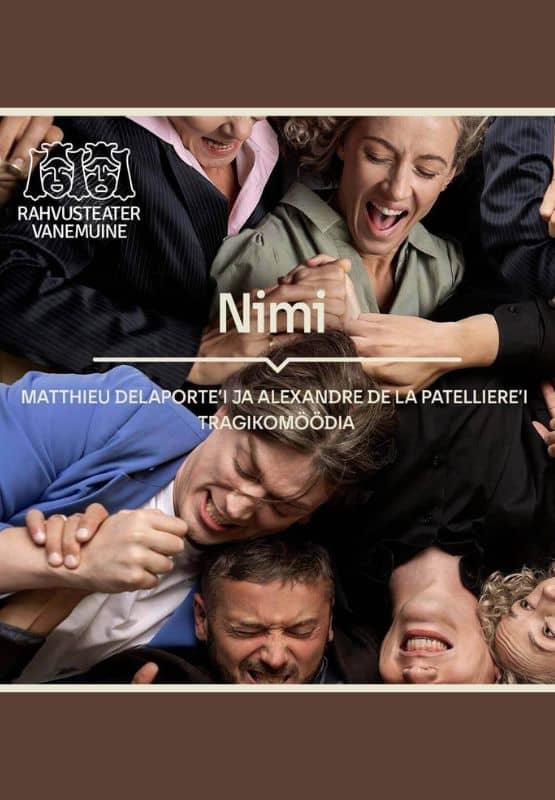 Guest performance by Vanemuine Theatre. Comedy “Nimi”