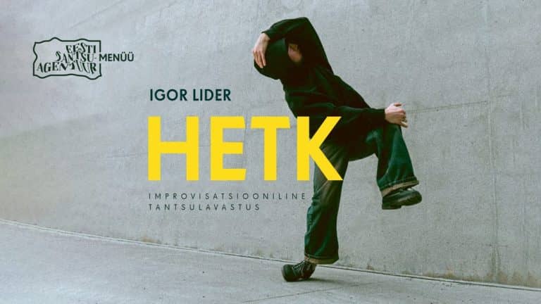 TantsuMENÜÜ dance performance “Hetk” / Igor Lider /