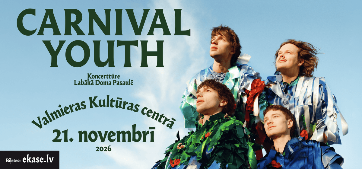 “Carnival Youth” concert “Labākā doma pasaulē”
