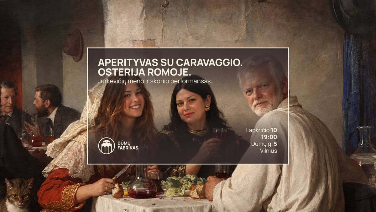 An aperitif with Caravaggio. An osteria in Rome. The Jurkevičius art and taste performance.