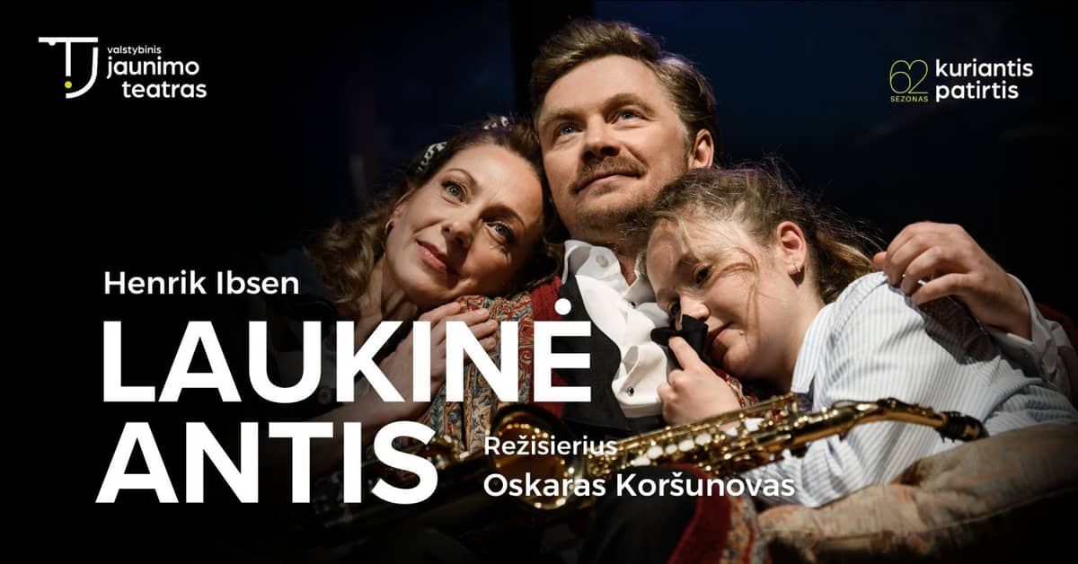 LAUKINĖ ANTIS. Rež. Oskaras Koršunovas
