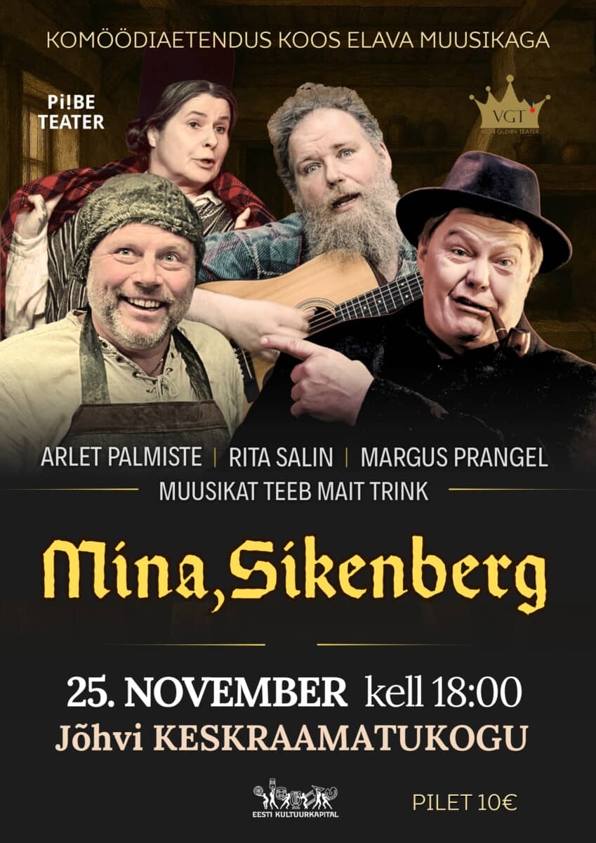 Piibe Teater “Mina, Sikenberg”