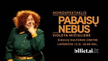 One-man show “Pabaisų nebus”