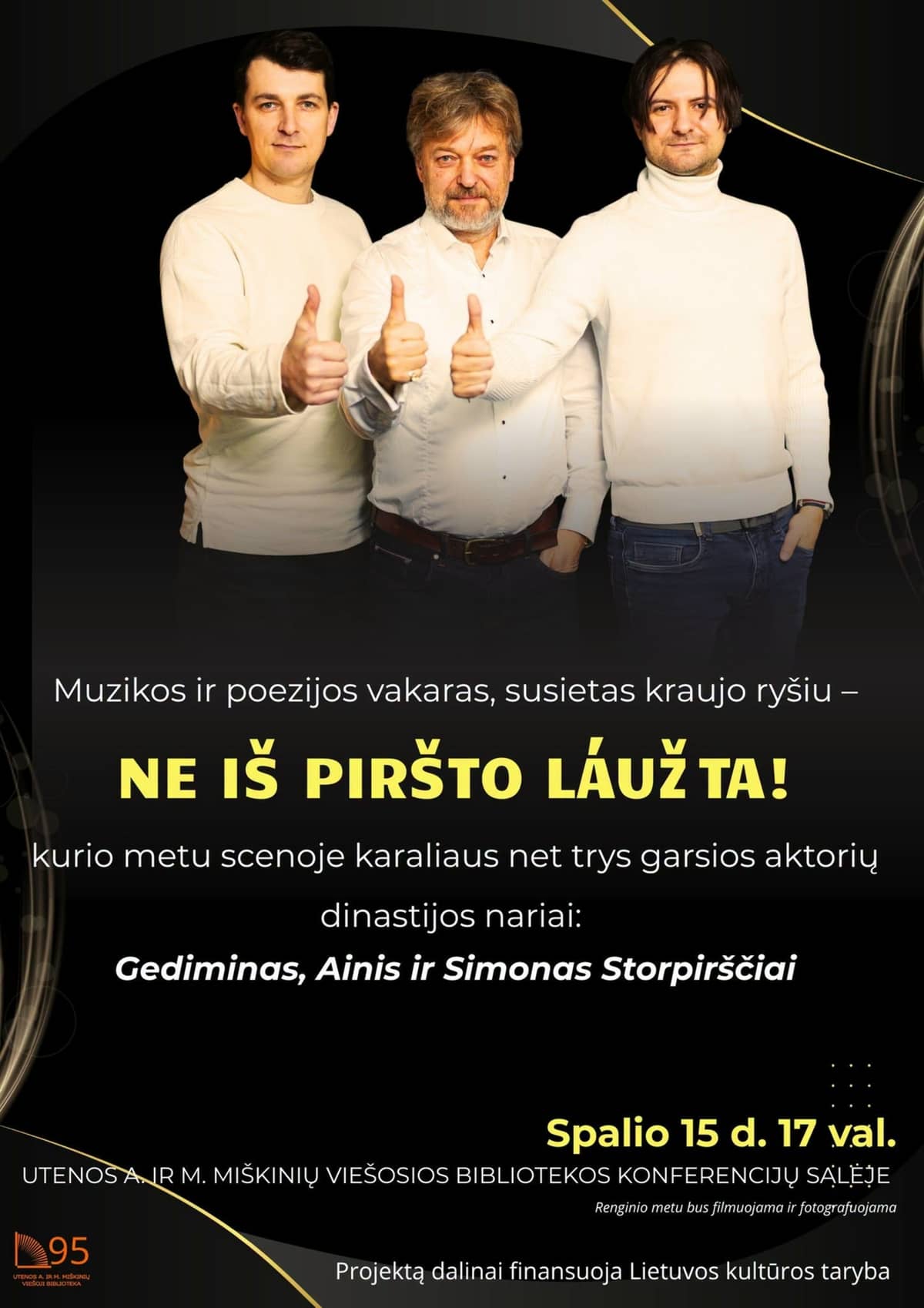 An evening of music and poetry "Ne iš piršto laužta"