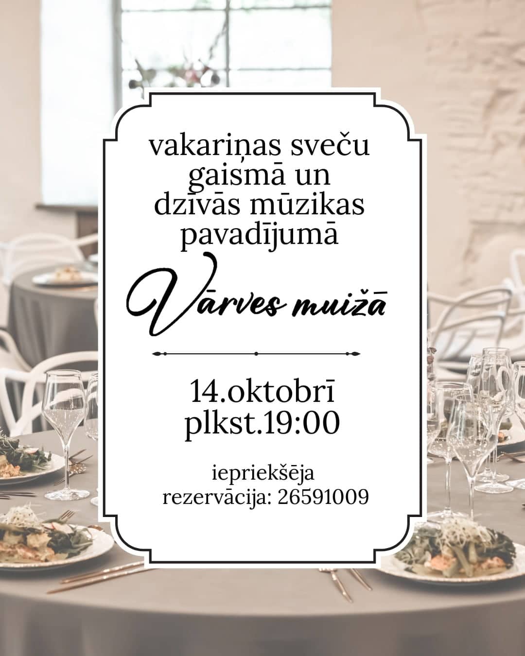 Dinner by candlelight with live music at Vārve Manor